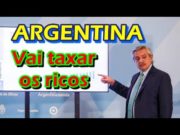 ARGENTINA VAI TAXAR GRANDES RIQUEZAS PARA REFORÇAR COMBATE AO CORONAVÍRUS