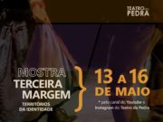 MOSTRA “TERCEIRA MARGEM” TEM INÍCIO NESTA QUINTA (13)